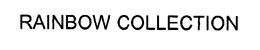RAINBOW COLLECTION trademark