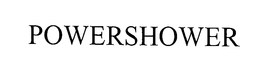 POWERSHOWER trademark