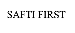 SAFTI FIRST trademark