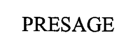 PRESAGE trademark