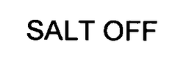 SALT OFF trademark