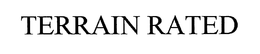 TERRAIN RATED trademark