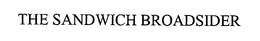 THE SANDWICH BROADSIDER trademark