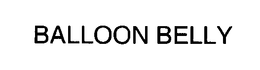 BALLOON BELLY trademark