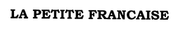 LA PETITE FRANCAISE trademark