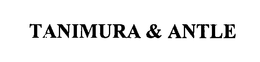 TANIMURA & ANTLE trademark