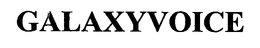 GALAXYVOICE trademark