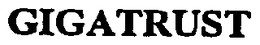 GIGATRUST trademark