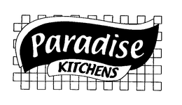 PARADISE KITCHENS trademark