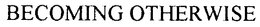 BECOMING OTHERWISE trademark