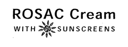 ROSAC CREAM WITH SUNSCREENS trademark