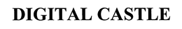 DIGITAL CASTLE trademark