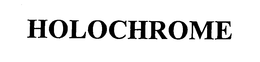 HOLOCHROME trademark