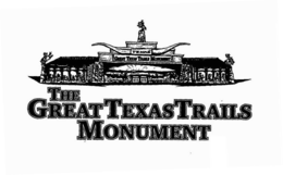 TEXAS THE GREAT TEXAS TRAILS MONUMENT trademark