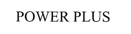 POWER PLUS trademark