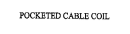 POCKETED CABLE COIL trademark