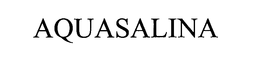 AQUASALINA trademark