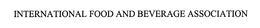 INTERNATIONAL FOOD AND BEVERAGE ASSOCIATION trademark
