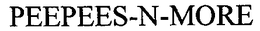 PEEPEES-N-MORE trademark