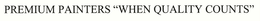 PREMIUM PAINTERS "WHEN QUALITY COUNTS" trademark