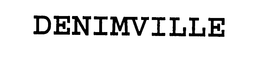DENIMVILLE trademark