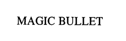 MAGIC BULLET trademark