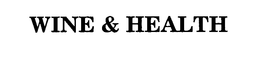 WINE & HEALTH trademark