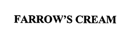FARROW'S CREAM trademark