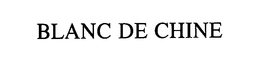 BLANC DE CHINE trademark