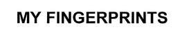 MY FINGERPRINTS trademark