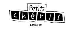 PETITS CHÉRIS DUTAILIER trademark