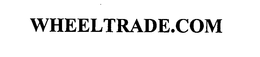 WHEELTRADE.COM trademark