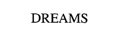 DREAMS trademark