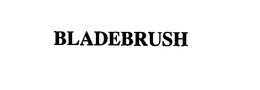 BLADEBRUSH trademark