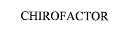 CHIROFACTOR trademark