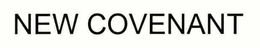 NEW COVENANT trademark
