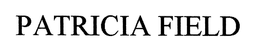 PATRICIA FIELD trademark