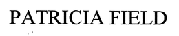 PATRICIA FIELD trademark