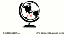 IDI ID INTERNATIONAL IT'S REALLY ME & ONLY ME ID trademark