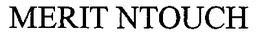 MERIT NTOUCH trademark