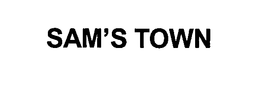 SAM'S TOWN trademark