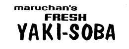 MARUCHAN'S FRESH YAKI-SOBA trademark