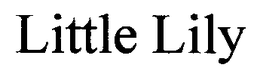 LITTLE LILY trademark