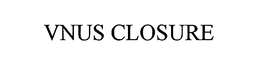 VNUS CLOSURE trademark