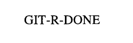 GIT-R-DONE trademark