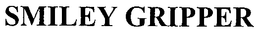 SMILEY GRIPPER trademark