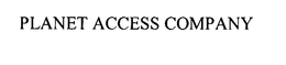 PLANET ACCESS COMPANY trademark