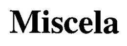 MISCELA trademark