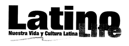 LATINO LIFE NUESTRA VIDA Y CULTURA LATINA trademark
