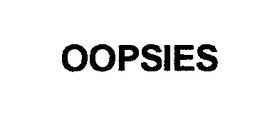 OOPSIES trademark